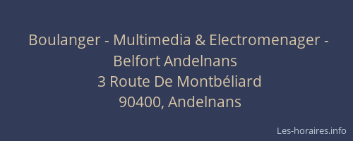 Boulanger - Multimedia & Electromenager - Belfort Andelnans