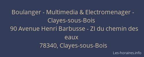 Boulanger - Multimedia & Electromenager - Clayes-sous-Bois