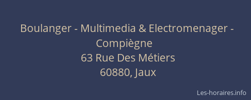 Boulanger - Multimedia & Electromenager - Compiègne