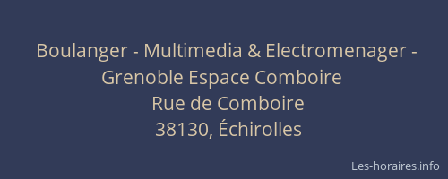 Boulanger - Multimedia & Electromenager - Grenoble Espace Comboire