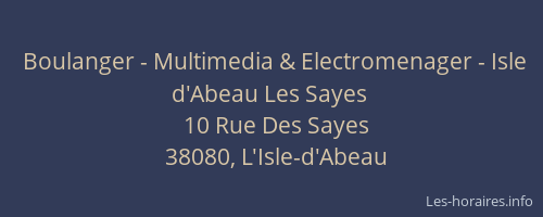 Boulanger - Multimedia & Electromenager - Isle d'Abeau Les Sayes