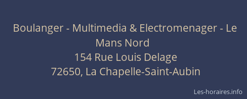 Boulanger - Multimedia & Electromenager - Le Mans Nord