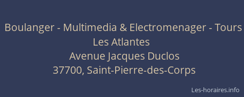 Boulanger - Multimedia & Electromenager - Tours Les Atlantes