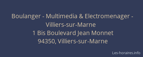 Boulanger - Multimedia & Electromenager - Villiers-sur-Marne