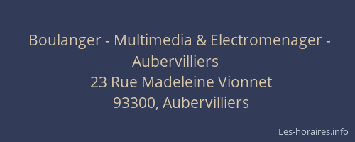 Boulanger - Multimedia & Electromenager - Aubervilliers