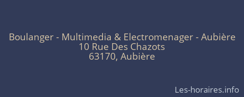 Boulanger - Multimedia & Electromenager - Aubière
