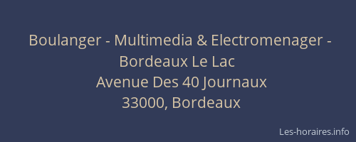 Boulanger - Multimedia & Electromenager - Bordeaux Le Lac
