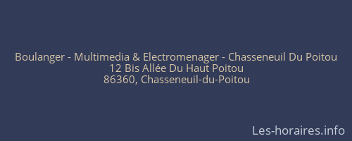 Boulanger - Multimedia & Electromenager - Chasseneuil Du Poitou