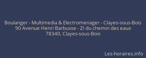 Boulanger - Multimedia & Electromenager - Clayes-sous-Bois