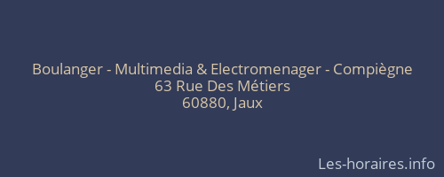 Boulanger - Multimedia & Electromenager - Compiègne