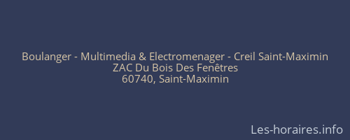 Boulanger - Multimedia & Electromenager - Creil Saint-Maximin