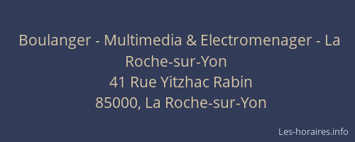Boulanger - Multimedia & Electromenager - La Roche-sur-Yon