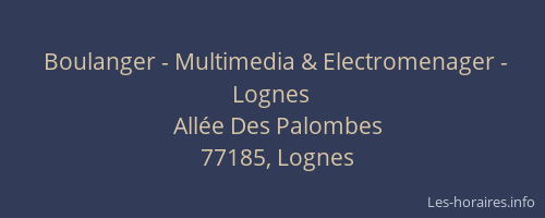 Boulanger - Multimedia & Electromenager - Lognes