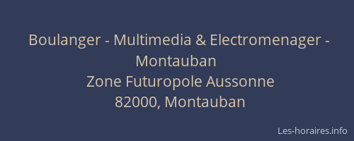 Boulanger - Multimedia & Electromenager - Montauban