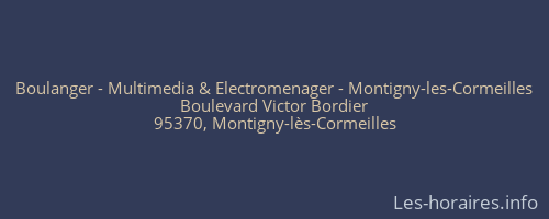 Boulanger - Multimedia & Electromenager - Montigny-les-Cormeilles