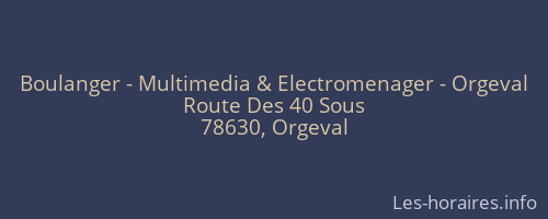 Boulanger - Multimedia & Electromenager - Orgeval
