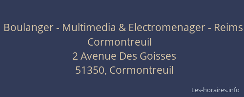 Boulanger - Multimedia & Electromenager - Reims Cormontreuil 