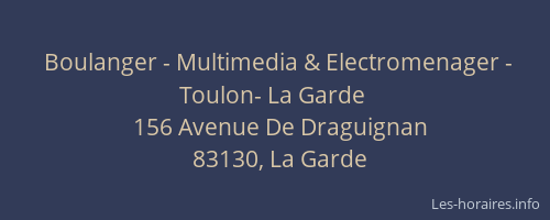 Boulanger - Multimedia & Electromenager - Toulon- La Garde