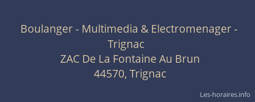 Boulanger - Multimedia & Electromenager - Trignac