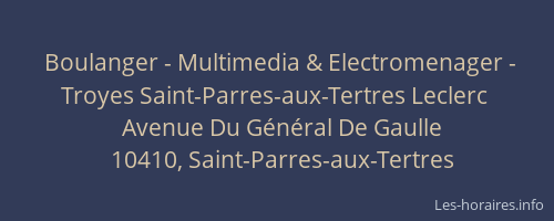 Boulanger - Multimedia & Electromenager - Troyes Saint-Parres-aux-Tertres Leclerc