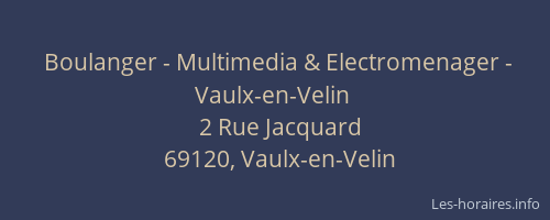 Boulanger - Multimedia & Electromenager - Vaulx-en-Velin