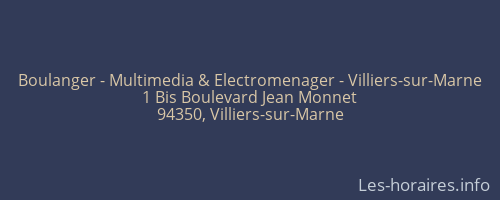 Boulanger - Multimedia & Electromenager - Villiers-sur-Marne