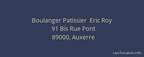 Boulanger Patissier  Eric Roy