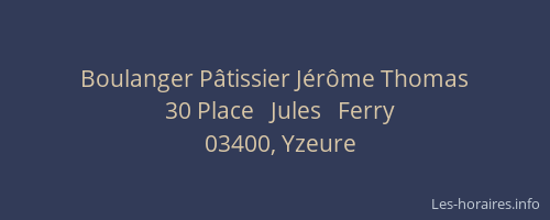 Boulanger Pâtissier Jérôme Thomas