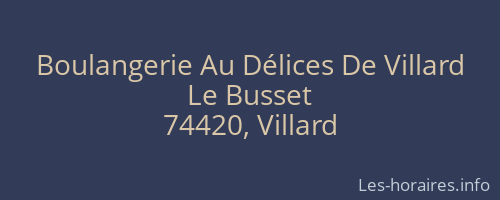Boulangerie Au Délices De Villard