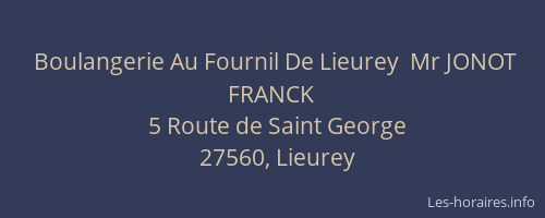 Boulangerie Au Fournil De Lieurey  Mr JONOT FRANCK