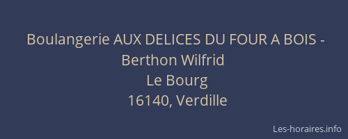Boulangerie AUX DELICES DU FOUR A BOIS - Berthon Wilfrid