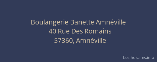 Boulangerie Banette Amn&eacute;ville