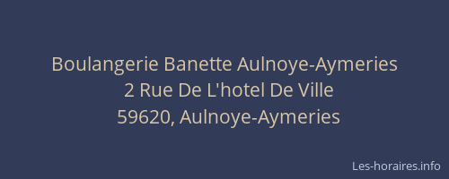 Boulangerie Banette Aulnoye-Aymeries