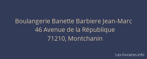 Boulangerie Banette Barbiere Jean-Marc