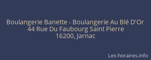 Boulangerie Banette - Boulangerie Au Blé D'Or