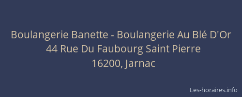 Boulangerie Banette - Boulangerie Au Bl&eacute; D'Or