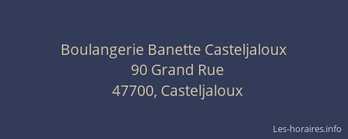 Boulangerie Banette Casteljaloux