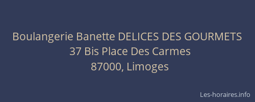 Boulangerie Banette DELICES DES GOURMETS