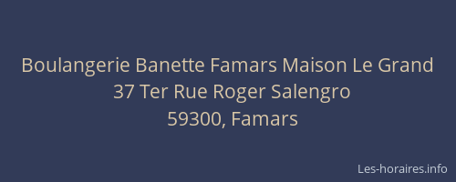 Boulangerie Banette Famars Maison Le Grand