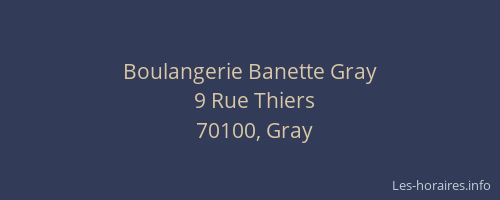 Boulangerie Banette Gray