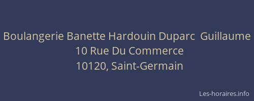 Boulangerie Banette Hardouin Duparc  Guillaume