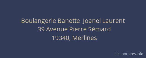 Boulangerie Banette  Joanel Laurent