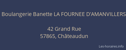 Boulangerie Banette LA FOURNEE D'AMANVILLERS