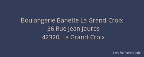Boulangerie Banette La Grand-Croix