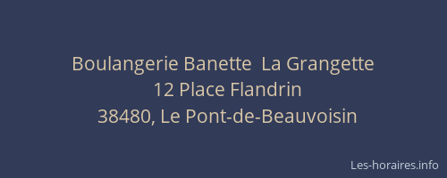 Boulangerie Banette  La Grangette