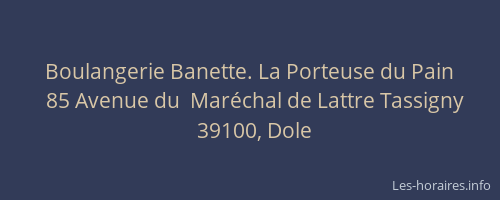 Boulangerie Banette. La Porteuse du Pain