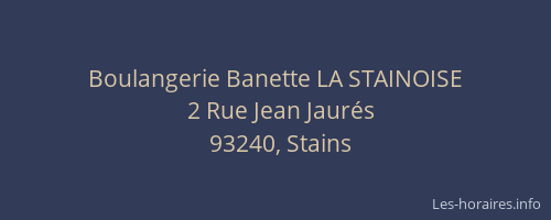 Boulangerie Banette LA STAINOISE