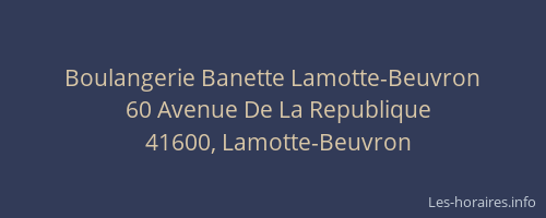Boulangerie Banette Lamotte-Beuvron