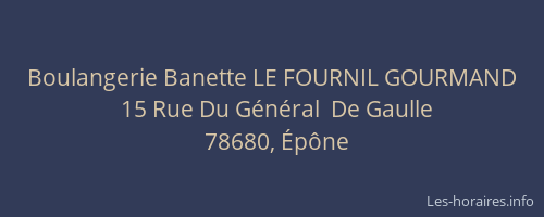 Boulangerie Banette LE FOURNIL GOURMAND