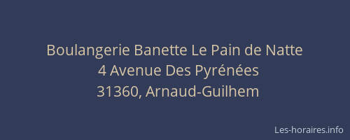 Boulangerie Banette Le Pain de Natte